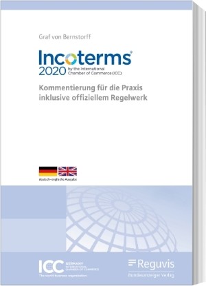 Incoterms® 2020  Kommentierung für die Praxis inklusive offiziellem Regelwerk, 2. aktualisierte und erweiterte Auflage